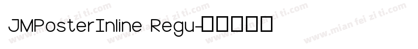JMPosterInline Regu字体转换